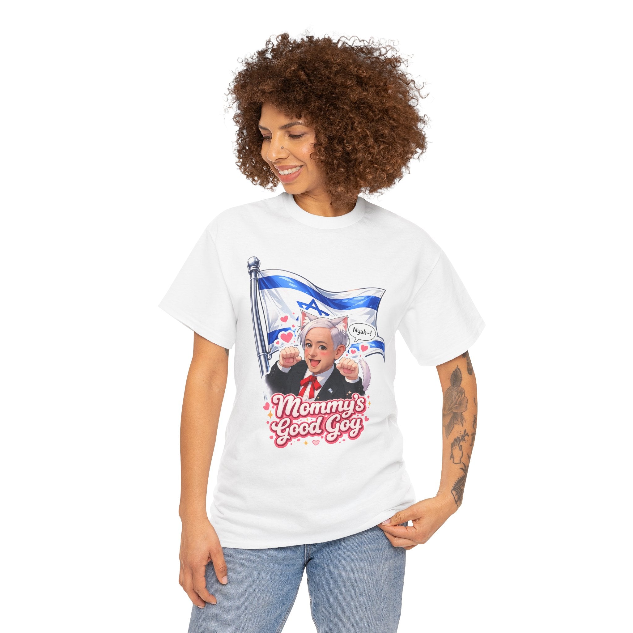 "Mommy's Good Goy" Isreal Benjamin Netanyahu — T-shirt